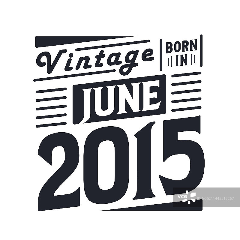 2015年6月出生的Vintage 2015年6月出生的复古图片素材