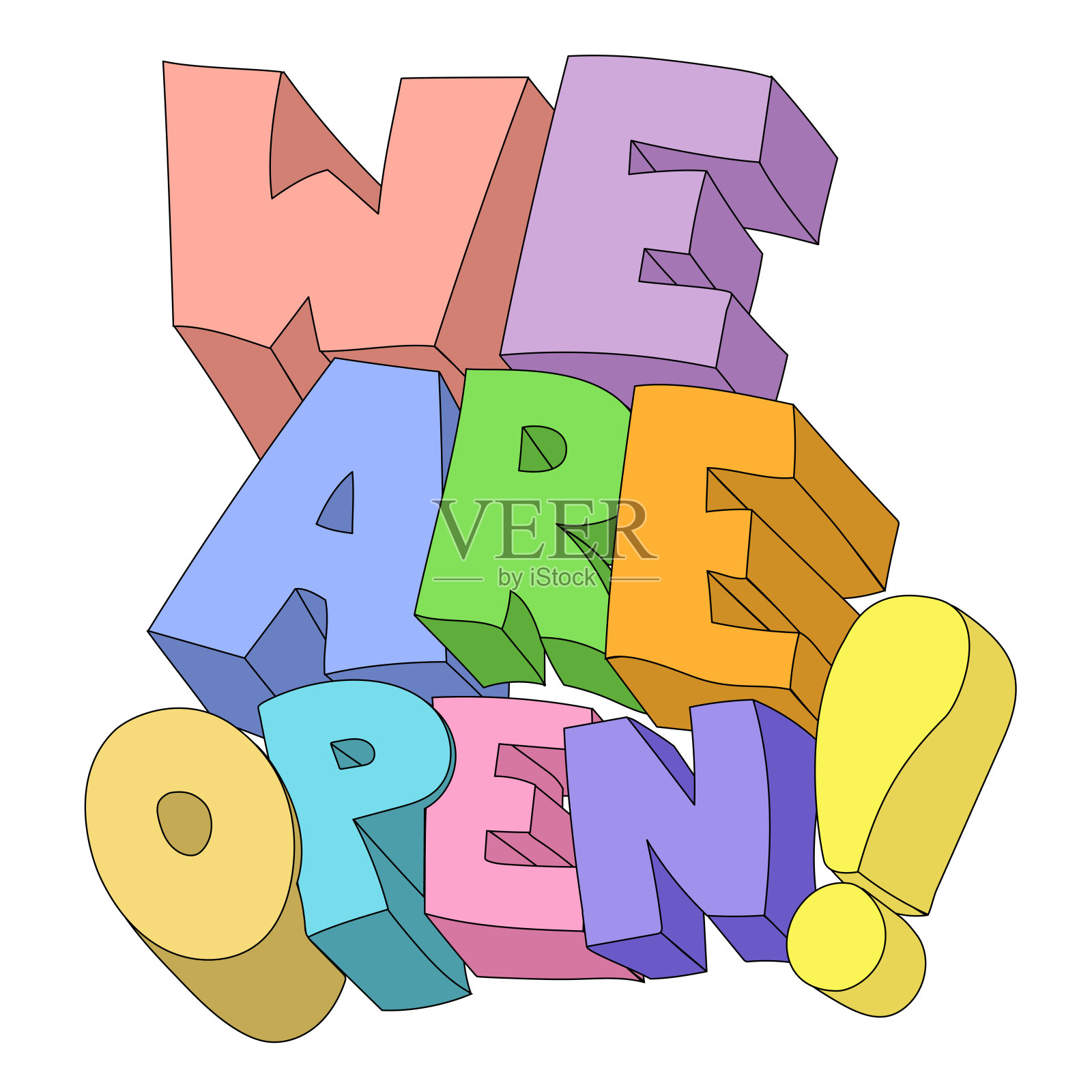 程式化的伪3d文本“我们是开放的!”在白色背景。插画图片素材